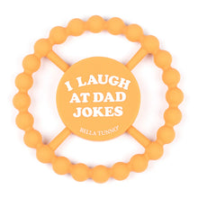  I Laugh at Dad Jokes Teether